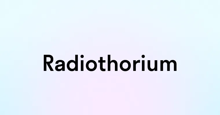 Radiothorium