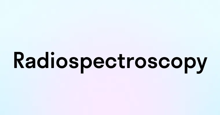 Radiospectroscopy