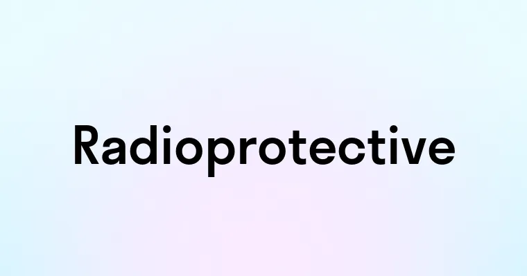 Radioprotective