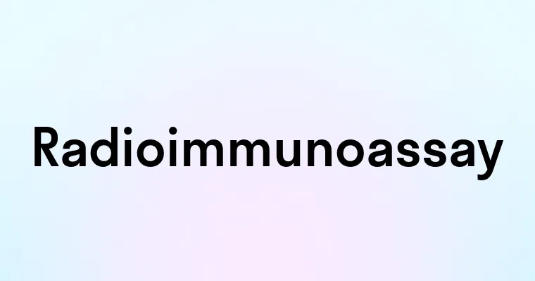 Radioimmunoassay