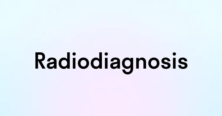 Radiodiagnosis