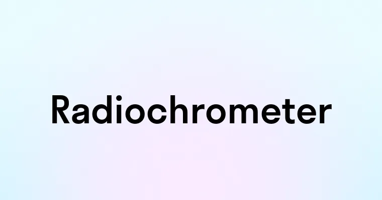 Radiochrometer