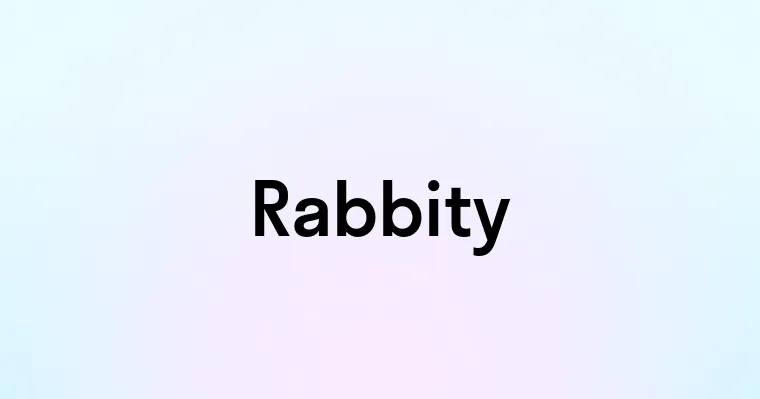 Rabbity