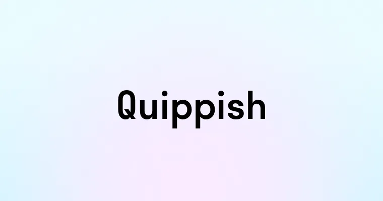 Quippish