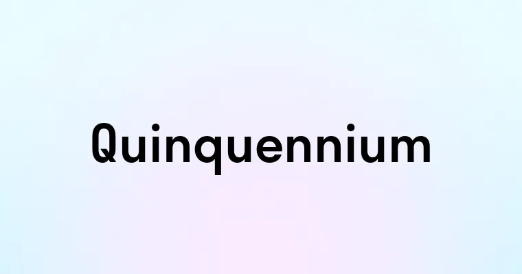 Quinquennium