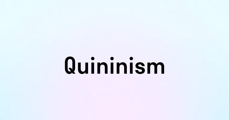 Quininism