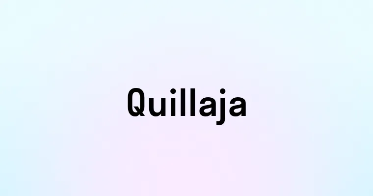 Quillaja