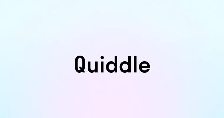 Quiddle