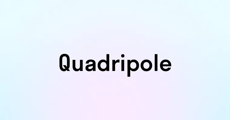 Quadripole