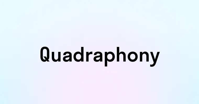 Quadraphony