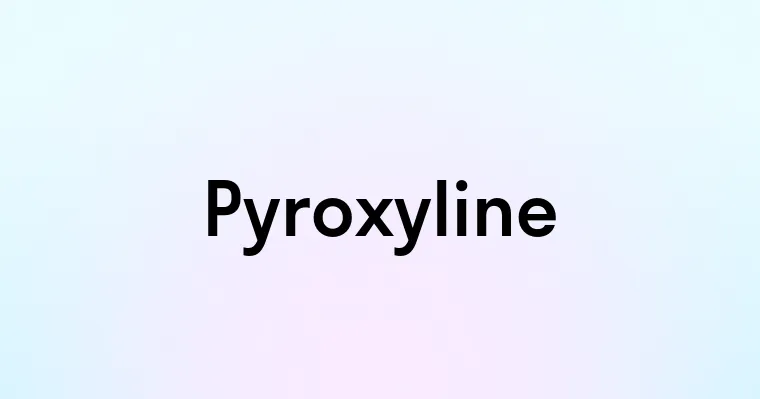 Pyroxyline