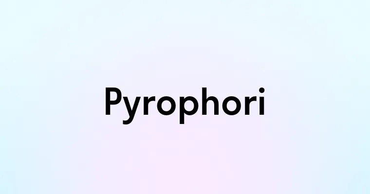 Pyrophori