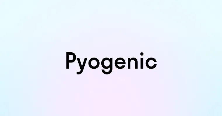 Pyogenic