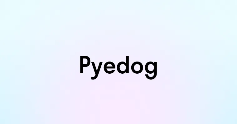 Pyedog