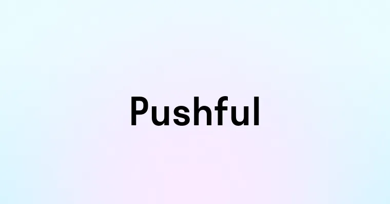 Pushful