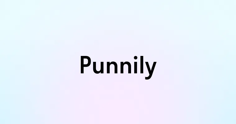 Punnily