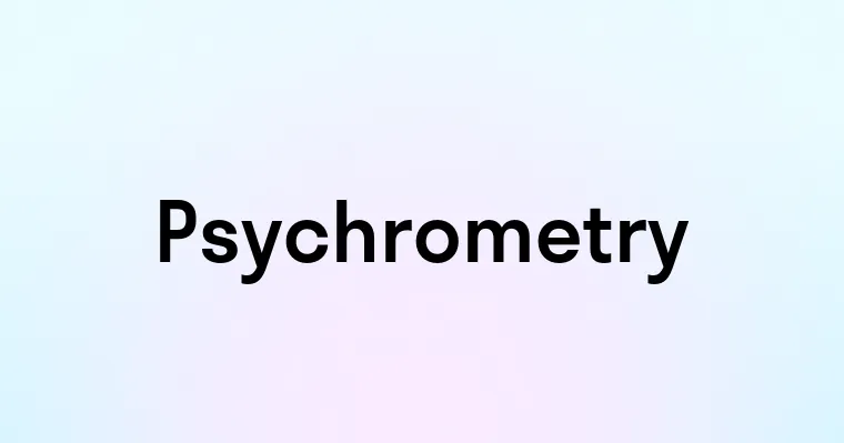 Psychrometry