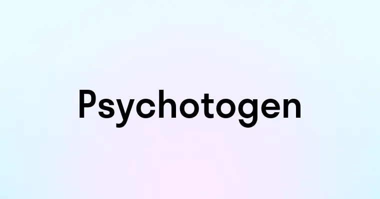 Psychotogen