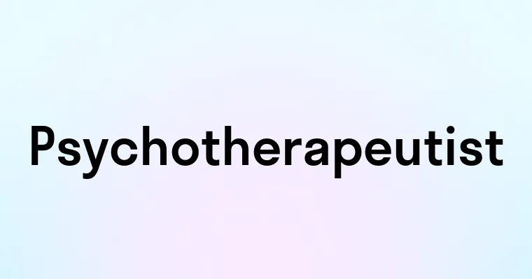 Psychotherapeutist