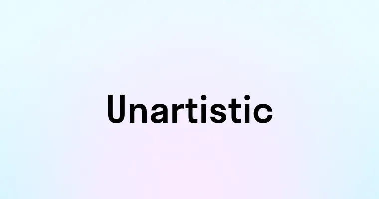 Unartistic