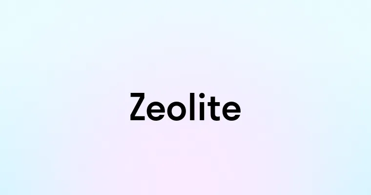 Zeolite