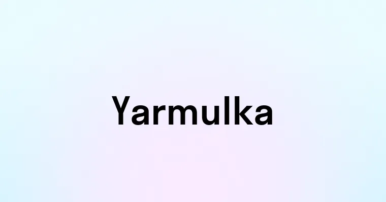 Yarmulka