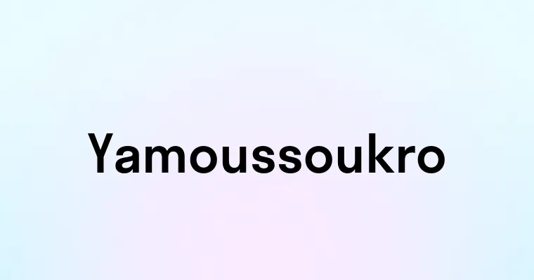 Yamoussoukro