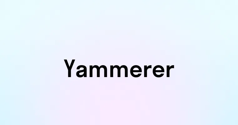 Yammerer