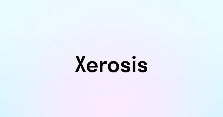 Xerosis