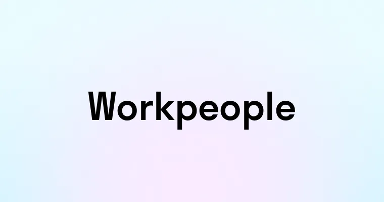 Workpeople