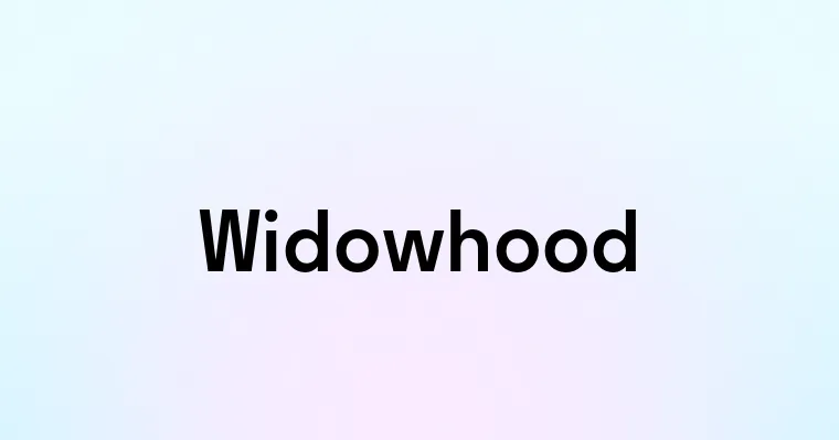 Widowhood