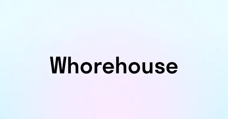 Whorehouse