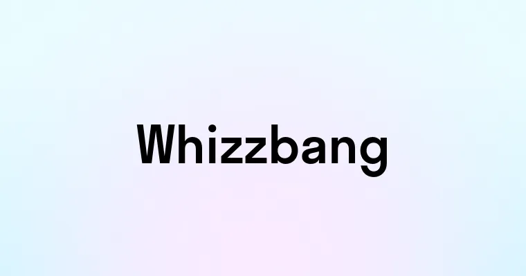 Whizzbang