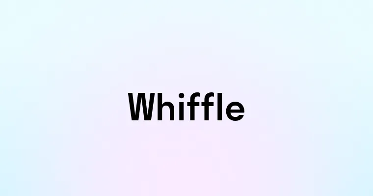 Whiffle