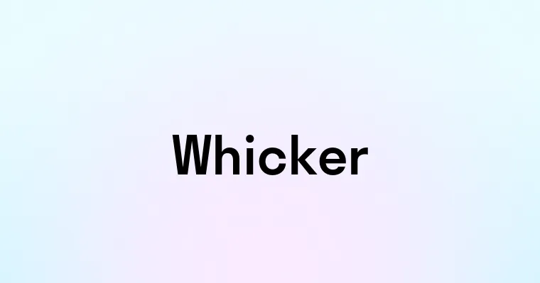 Whicker