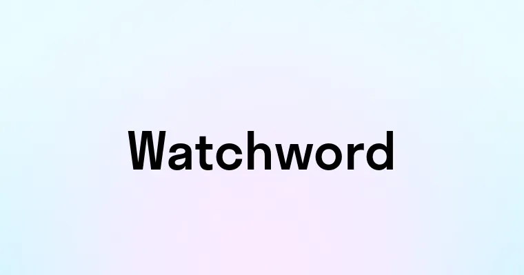 Watchword