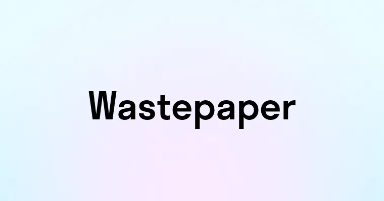 Wastepaper