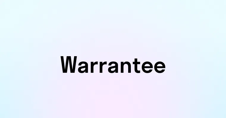 Warrantee