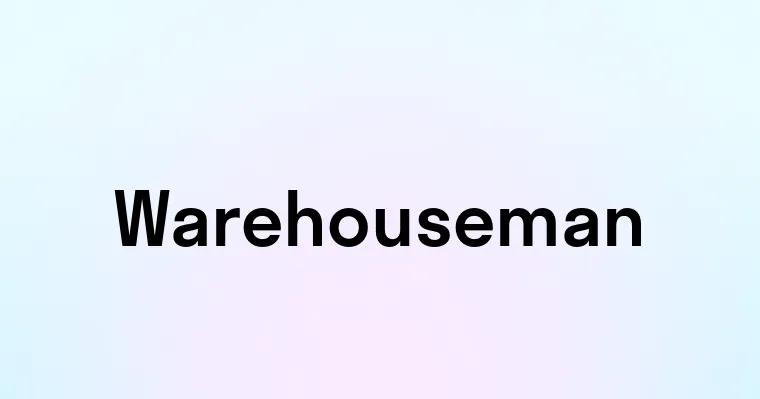 Warehouseman