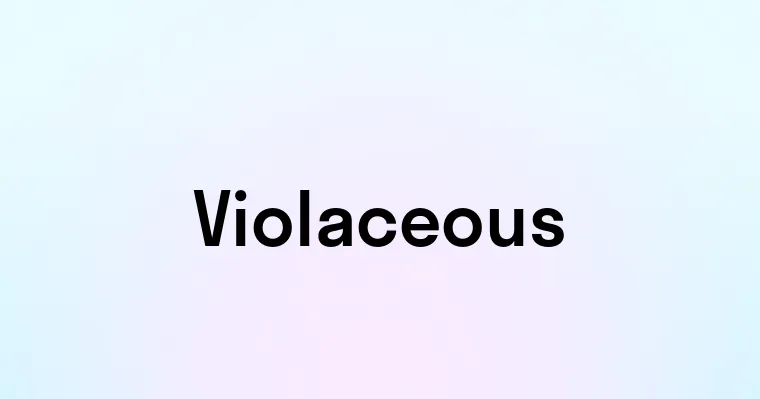 Violaceous