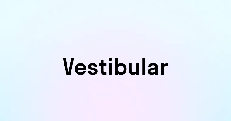 Vestibular