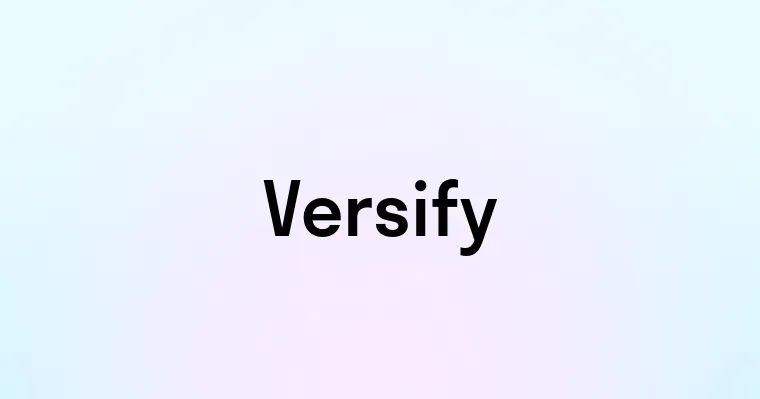 Versify