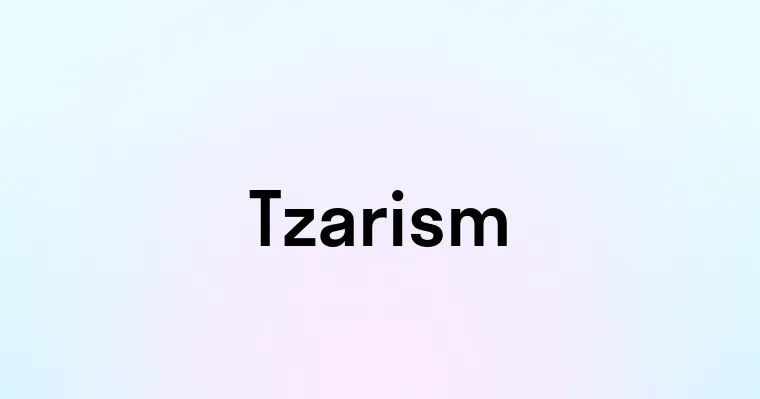 Tzarism