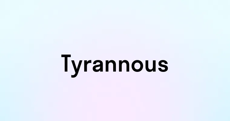 Tyrannous