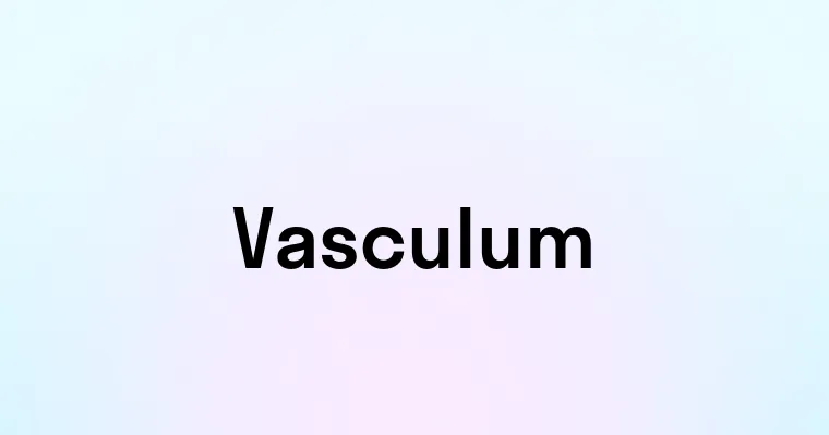 Vasculum