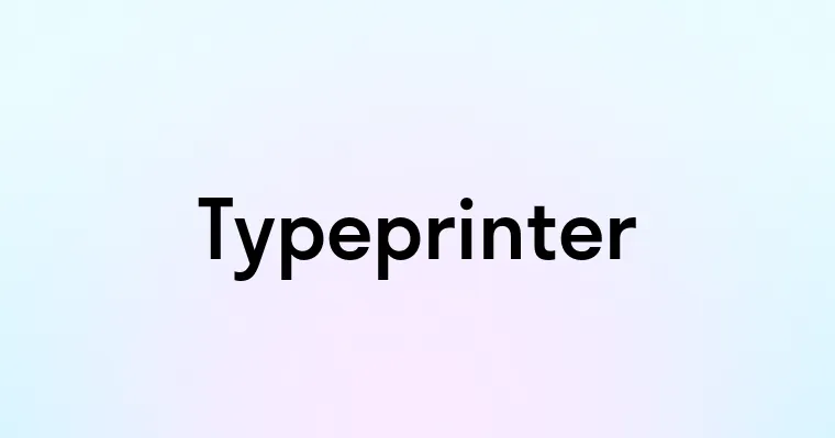 Typeprinter