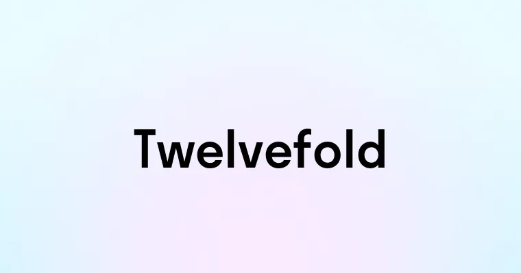 Twelvefold