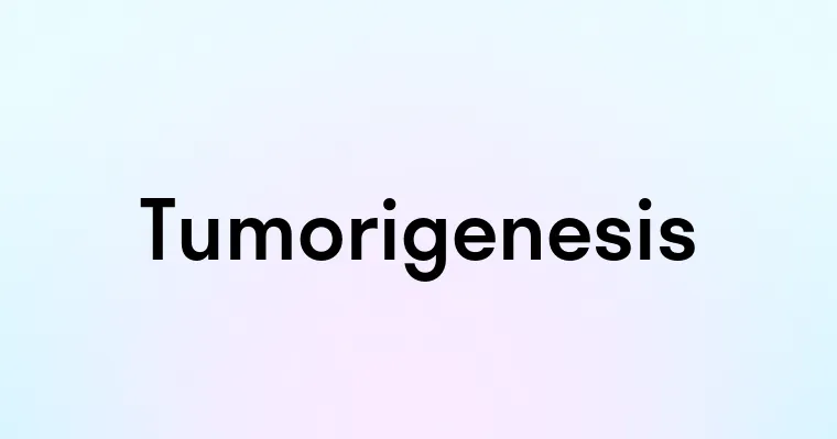 Tumorigenesis