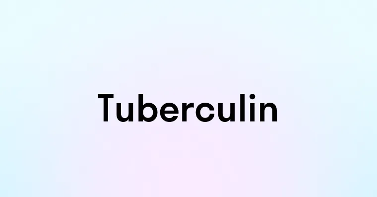 Tuberculin