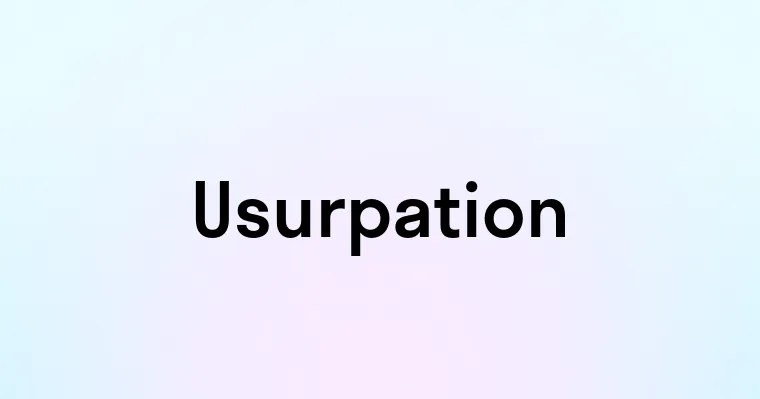 Usurpation